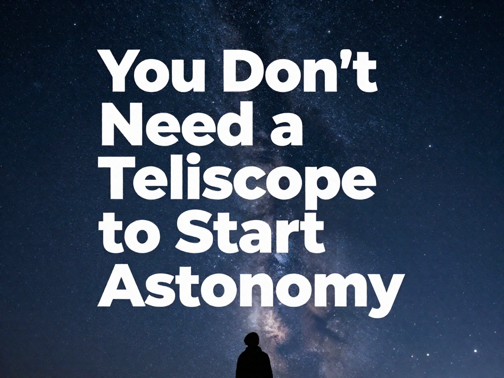 Pinterest pin over a starry night sky reading You Don't Need a Telescope to Start Astronomy